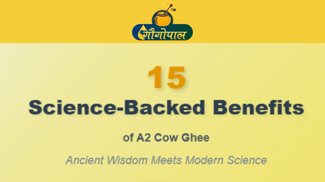 15 Science-Backed Benefits of A2 Cow Ghee